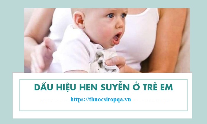Dấu hiệu bị hen suyễn ở trẻ